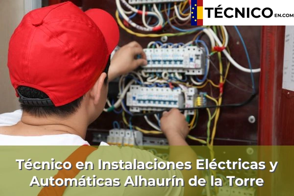 Técnico en Instalaciones Eléctricas y Automáticas en Las Lagunas 6 Técnico en Instalaciones Eléctricas y Automáticas en Alhaurín de la Torre