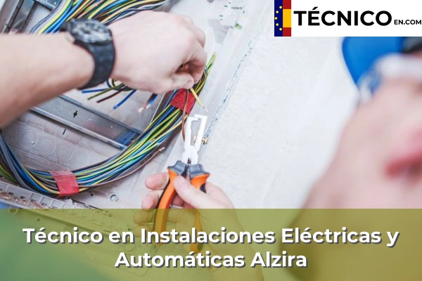 Técnico Medio en Instalaciones Eléctricas y Automáticas en Montserrat 30 Técnico Medio en Instalaciones Eléctricas y Automáticas en Alzira