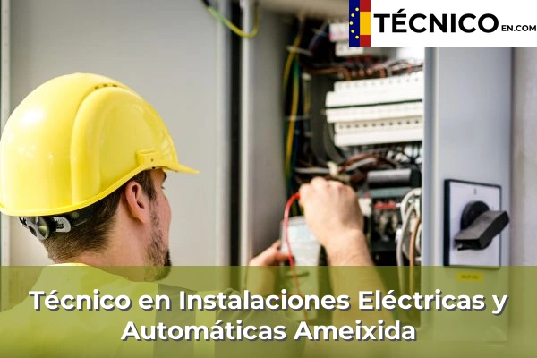 Técnico Medio en Instalaciones Eléctricas y Automáticas en Sada 10 Técnico Medio en Instalaciones Eléctricas y Automáticas en Ameixida
