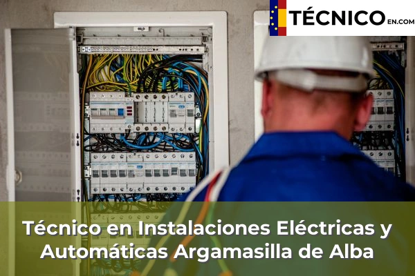 Técnico Medio en Instalaciones Eléctricas y Automáticas en Almodóvar del Campo 5 Técnico Medio en Instalaciones Eléctricas y Automáticas en Argamasilla de Alba