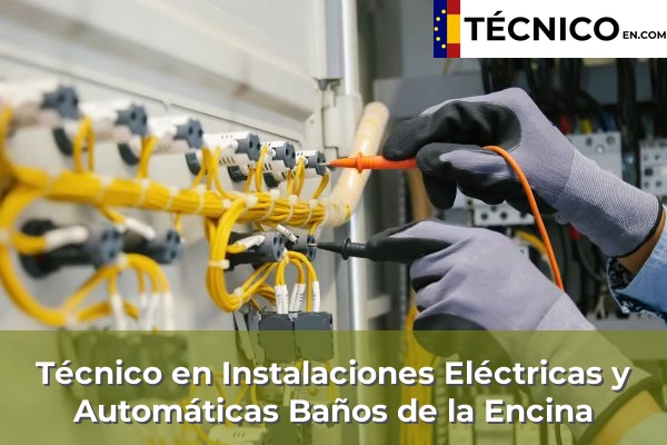 Técnico en Instalaciones Eléctricas y Automáticas en Arcade de Riba 27 Técnico en Instalaciones Eléctricas y Automáticas en Baños