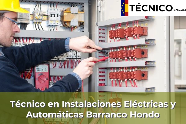 Técnico en Instalaciones Eléctricas y Automáticas en Barranco Hondo