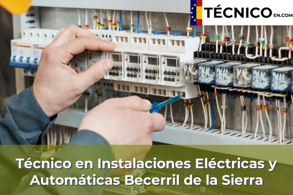 Técnico Medio en Instalaciones Eléctricas y Automáticas en Miraflores de la Sierra 32 Técnico Medio en Instalaciones Eléctricas y Automáticas en Becerril de la Sierra