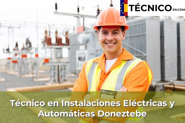 Técnico Medio en Instalaciones Eléctricas y Automáticas en Doneztebe
