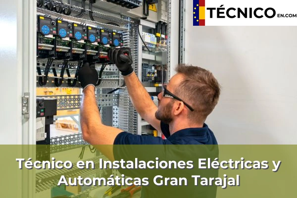 Técnico en Instalaciones Eléctricas y Automáticas en Gran Tarajal