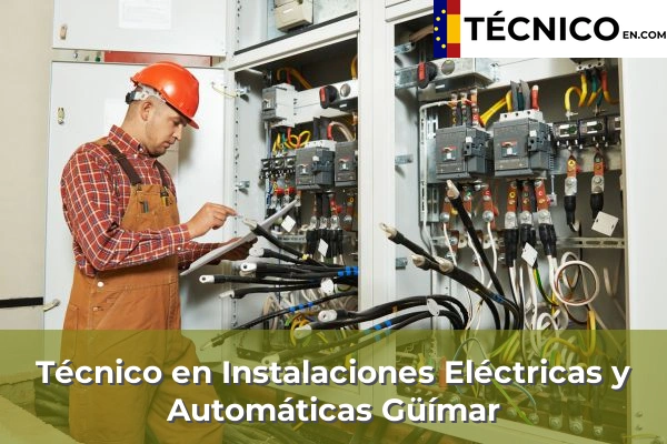 Técnico Medio en Instalaciones Eléctricas y Automáticas en Güímar