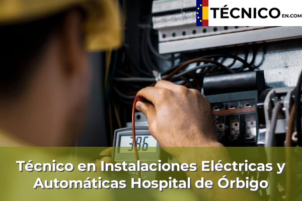 Técnico Medio en Instalaciones Eléctricas y Automáticas en Villaquilambre 7 Técnico Medio en Instalaciones Eléctricas y Automáticas en Hospital de Órbigo