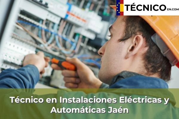 Técnico en Instalaciones Eléctricas y Automáticas en Mengíbar 12 Técnico en Instalaciones Eléctricas y Automáticas en Jaén