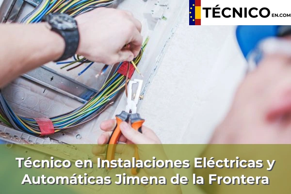 Técnico en Instalaciones Eléctricas y Automáticas en Jimena de la Frontera