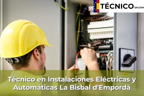 Técnico Medio en Instalaciones Eléctricas y Automáticas en Girona 14 Técnico Medio en Instalaciones Eléctricas y Automáticas en La Bisbal d'Empordà