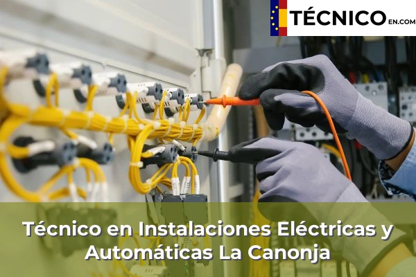 Técnico Medio en Instalaciones Eléctricas y Automáticas en Calafell 17 Técnico Medio en Instalaciones Eléctricas y Automáticas en La Canonja
