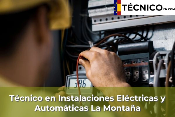 Técnico Medio en Instalaciones Eléctricas y Automáticas en Miraflores de la Sierra 68 Técnico Medio en Instalaciones Eléctricas y Automáticas en La Montaña