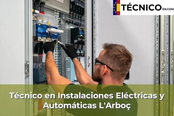 Técnico Medio en Instalaciones Eléctricas y Automáticas en Calafell 15 Técnico Medio en Instalaciones Eléctricas y Automáticas en L'Arboç