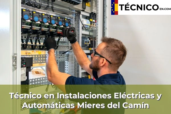 Técnico en Instalaciones Eléctricas y Automáticas en Mieres del Camín