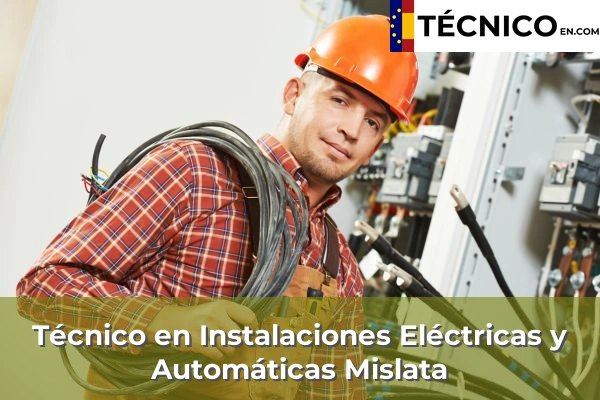 Técnico Medio en Instalaciones Eléctricas y Automáticas en Montserrat 128 Técnico Medio en Instalaciones Eléctricas y Automáticas en Mislata