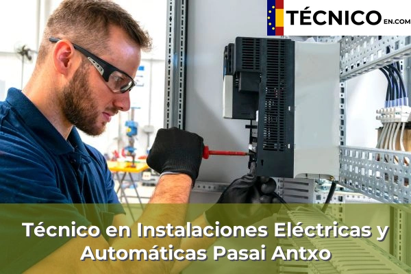 Técnico en Instalaciones Eléctricas y Automáticas en San Blas 4 Técnico en Instalaciones Eléctricas y Automáticas en Pasai Antxo