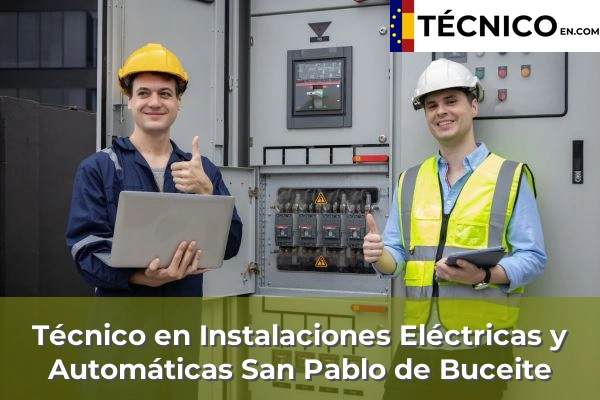 Técnico en Instalaciones Eléctricas y Automáticas en San Pablo de Buceite