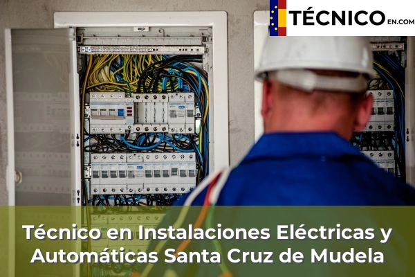 Técnico Medio en Instalaciones Eléctricas y Automáticas en Almodóvar del Campo 17 Técnico Medio en Instalaciones Eléctricas y Automáticas en Santa Cruz de Mudela