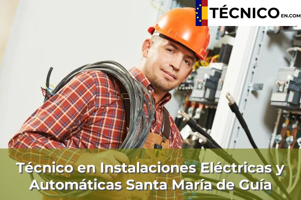 Técnico Medio en Instalaciones Eléctricas y Automáticas en Santa María de Guía