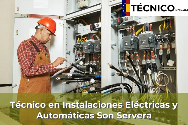 Técnico en Instalaciones Eléctricas y Automáticas en Son Servera