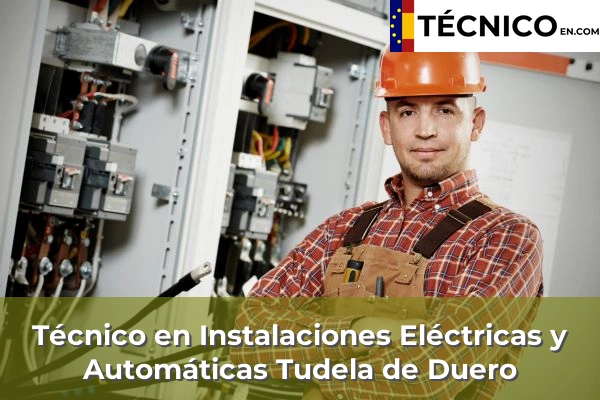 Técnico Medio en Instalaciones Eléctricas y Automáticas en Tordesillas 13 Técnico Medio en Instalaciones Eléctricas y Automáticas en Tudela de Duero