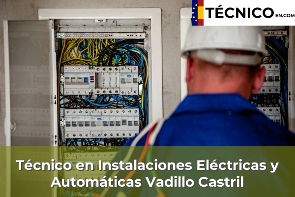 Técnico en Instalaciones Eléctricas y Automáticas en Mengíbar 24 Técnico en Instalaciones Eléctricas y Automáticas en Vadillo Castril