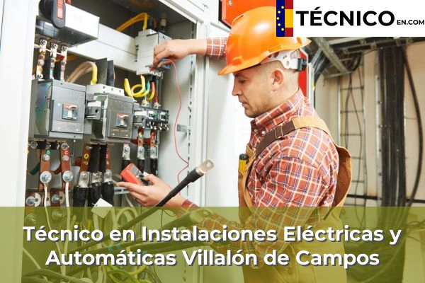 Técnico Medio en Instalaciones Eléctricas y Automáticas en Tordesillas 15 Técnico Medio en Instalaciones Eléctricas y Automáticas en Villalón de Campos