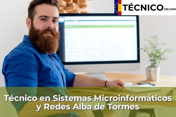 Técnico en Sistemas Microinformáticos y Redes en Alba de Tormes