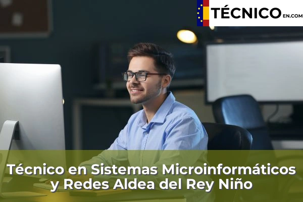 Técnico en Sistemas Microinformáticos y Redes en El Tiemblo 4 Técnico en Sistemas Microinformáticos y Redes en Aldea del Rey Niño