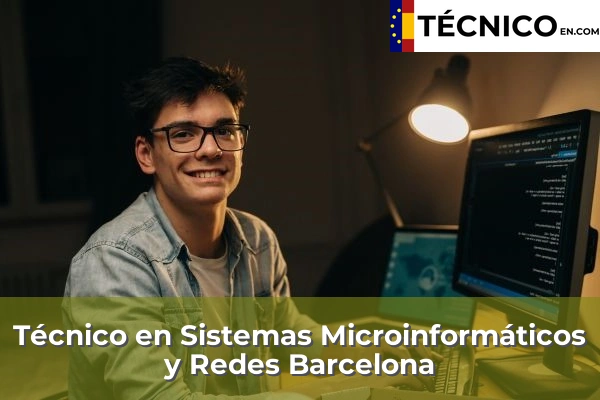 Técnico en Sistemas Microinformáticos y Redes en Barcelona