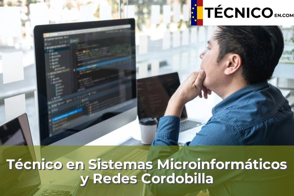 Técnico Medio en Sistemas Microinformáticos y Redes en Benamejí 15 Técnico Medio en Sistemas Microinformáticos y Redes en Cordobilla