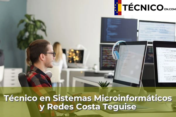 Técnico en Sistemas Microinformáticos y Redes en Costa Teguise