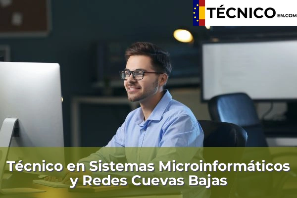 Técnico en Sistemas Microinformáticos y Redes en Benagalbón 24 Técnico en Sistemas Microinformáticos y Redes en Cuevas Bajas
