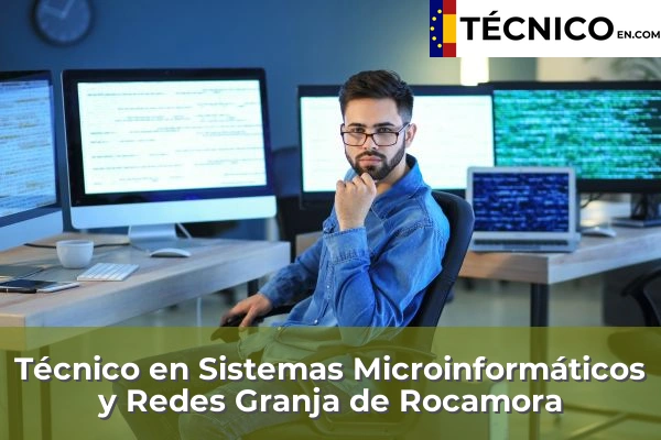 Técnico Medio en Sistemas Microinformáticos y Redes en Granja de Rocamora