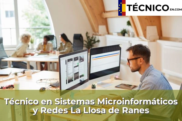 Técnico Medio en Sistemas Microinformáticos y Redes en Rótova 108 Técnico Medio en Sistemas Microinformáticos y Redes en La Llosa de Ranes