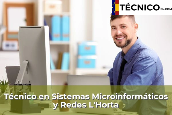 Técnico en Sistemas Microinformáticos y Redes en S'Arenal 23 Técnico en Sistemas Microinformáticos y Redes en L'Horta