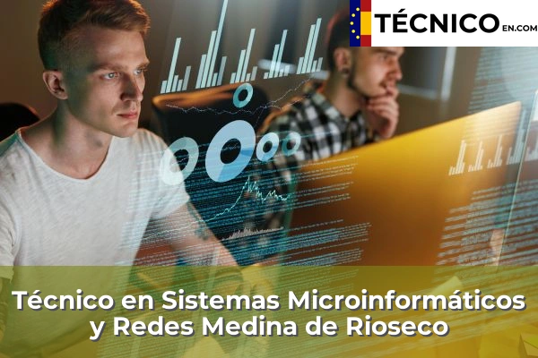 Técnico Medio en Sistemas Microinformáticos y Redes en Medina de Rioseco