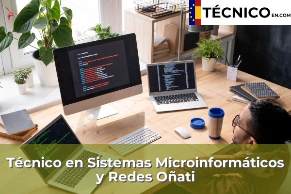 Técnico en Sistemas Microinformáticos y Redes en Usurbil 47 Técnico Medio en Sistemas Microinformáticos y Redes en Oñati