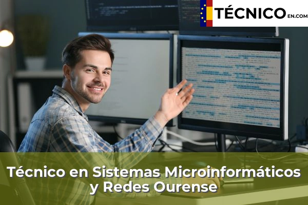 Técnico en Sistemas Microinformáticos y Redes en Ourense