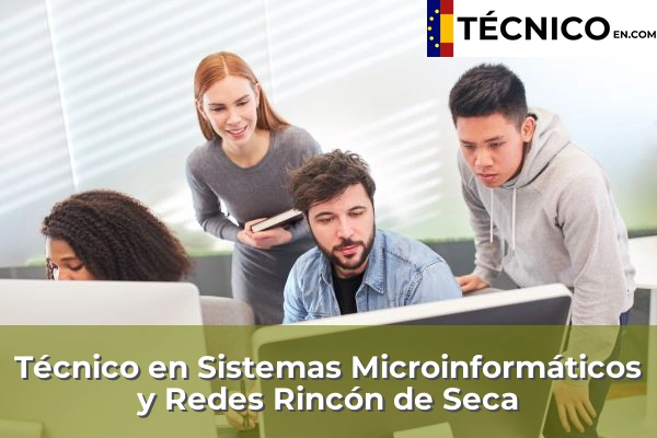 Técnico en Sistemas Microinformáticos y Redes en Rincón de Seca