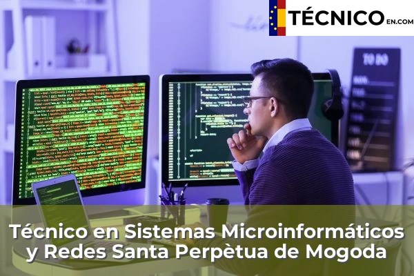 Técnico en Sistemas Microinformáticos y Redes en Santa Perpètua de Mogoda