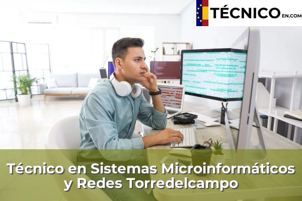 Técnico Medio en Sistemas Microinformáticos y Redes en Jaén 20 Técnico en Sistemas Microinformáticos y Redes en Torredelcampo